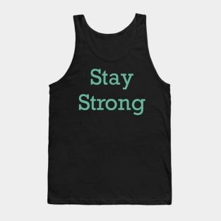 Stay STrong Tank Top